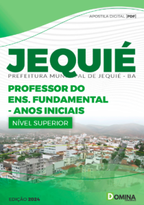 Apostila Professor de Anos Iniciais Jequié BA 2024