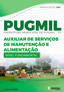 Apostila Pugmil TO 2024 Auxiliar De Serviços De Manutenção E Alimentação