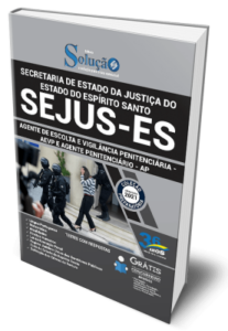 Apostila SEJUS-ES – Agente de Escolta e Vigilância Penitenciária – AEVP e Agente Penitenciário – AP