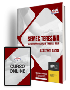 Apostila SEMEC Teresina – PI 2024 – Assistente Social