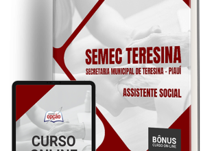 Apostila SEMEC Teresina – PI 2024 – Assistente Social