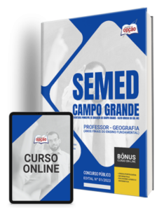 Apostila SEMED Campo Grande – MS Professor – Geografia (Anos Finais do Ensino Fundamental)