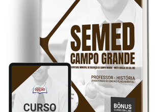 Apostila SEMED Campo Grande – MS Professor – História (Anos Finais do Ensino Fundamental)