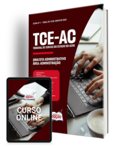 Apostila TCE-AC 2024 – Analista Administrativo – Área: Administração (Cargo 1)