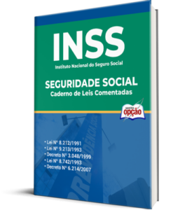 Caderno de Leis Comentadas – INSS – Seguridade Social