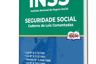 Caderno de Leis Comentadas – INSS – Seguridade Social