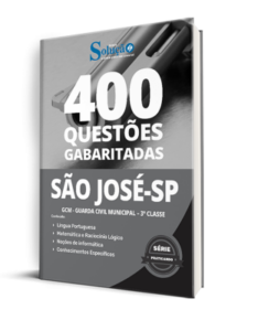 Caderno de Questões Prefeitura de São José do Rio Preto – SP – GCM – Guarda Civil Municipal – 3ª Classe – 400 Questões Gabaritadas