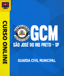 Curso Guarda Civil Municipal de São José do Rio Preto – SP