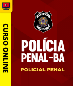 Curso Polícia Penal – BA – Policial Penal