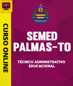 Curso SEMED Palmas (TO) – Técnico Administrativo Educacional