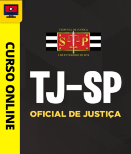 Curso TJ-SP – Oficial de Justiça