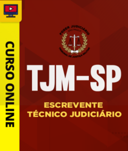 Curso TJM-SP – Escrevente Técnico Judiciário