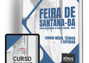 Apostila Prefeitura de Feira de Santana – BA 2024 – Comum Médio, Técnico e Superior