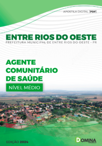 Apostila Agente Comunitário Saúde Entre Rios do Oeste PR 2024