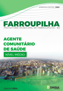 Apostila Agente Comunitário de Saúde Farroupilha RS 2024