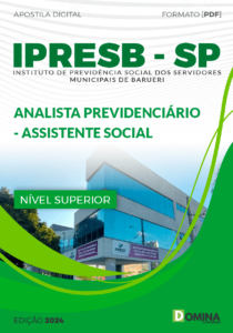 Apostila Analista Previdenciário Assistente Social IPRESB SP 2024