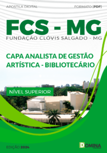 Apostila Analista de Gestão Artística Bibliotecário FCS MG 2024