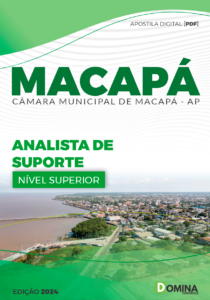 Apostila Analista de Suporte Câmara Macapá AP 2024