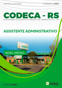 Apostila Assistente Administrativo CODECA RS 2024