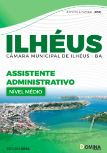 Apostila Assistente Administrativo Câmara Ilhéus BA 2024