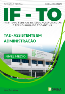 Apostila Assistente em Administração IFTO 2024