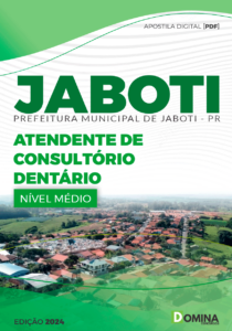 Apostila Atendente de Consultório Dentário Jaboti PR 2024