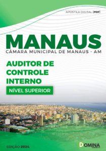 Apostila Auditor de Controle Interno Câmara Manaus AM 2024