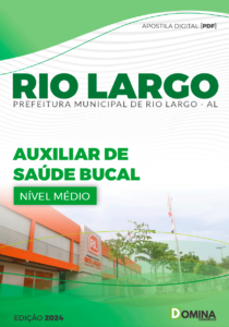 Apostila Auxiliar de Saúde Bucal Rio Largo AL 2024