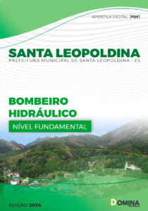 Apostila Bombeiro Santa Leopoldina ES 2024