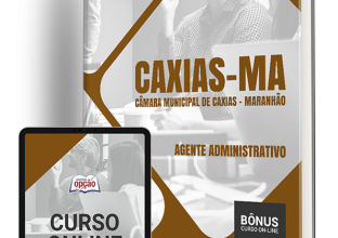 Apostila Câmara de Caxias – MA 2024 – Agente Administrativo