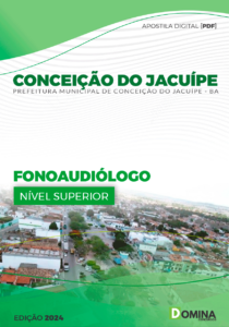 Apostila Fonoaudiólogo Conceição do Jacuípe BA 2024