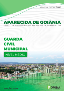 Apostila Guarda Civil Municipal Aparecida Goiânia GO 2024