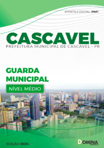 Apostila Guarda Municipal Cascavel PR 2024