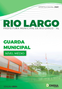 Apostila Guarda Municipal Rio Largo AL 2024