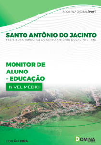 Apostila Monitor de Alunos Santo Antônio do Jacinto MG 2024