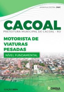 Apostila Motorista de Viaturas Pesadas Cacoal RO 2024