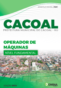 Apostila Operador de Máquinas Cacoal RO 2024