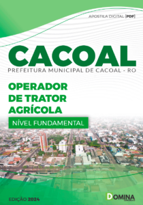 Apostila Operador de Trator Agrícola Cacoal RO 2024