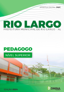 Apostila Pedagogo Rio Largo AL 2024