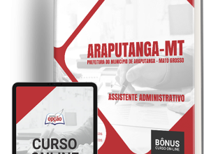 Apostila Prefeitura de Araputanga – MT 2024 – Assistente Administrativo