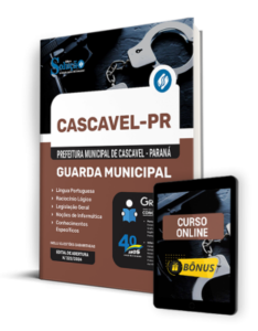 Apostila Prefeitura de Cascavel – PR 2024 – Guarda Municipal