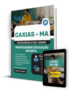 Apostila Prefeitura de Caxias – MA 2024 – Professor de Educação Infantil