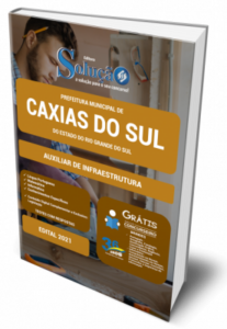 Apostila Prefeitura de Caxias do Sul – RS – Auxiliar de Infraestrutura