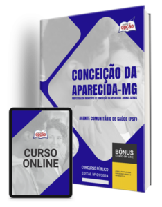 Apostila Prefeitura de Conceição da Aparecida – MG 2024 – Agente Comunitário de Saúde (PSF)