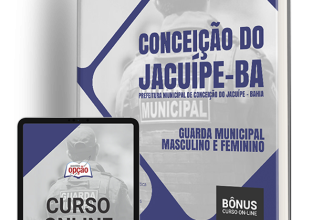 Apostila Prefeitura de Conceição do Jacuípe – BA 2024 – Guarda Municipal – Masculino e Feminino