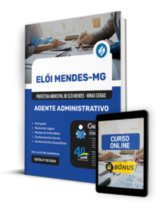 Apostila Prefeitura de Elói Mendes – MG 2024 – Agente Administrativo