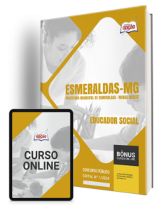 Apostila Prefeitura de Esmeraldas – MG 2024 – Educador Social