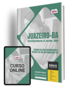 Apostila Prefeitura de Juazeiro – BA 2024 – Técnico(a) em Enfermagem e Técnico(a) em Enfermagem PSF