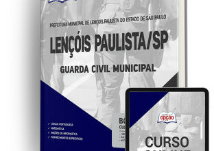 Apostila Prefeitura de Lençóis Paulista – SP – Guarda Civil Municipal