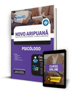 Apostila Prefeitura de Novo Aripuanã – AM – Psicólogo